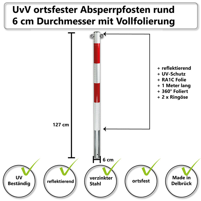 UvV Kloding Absperrpfosten Ortsfest zum Betonieren Ø60mm Verzinkt mit Vollfolierung bessere Sichtbarkeit