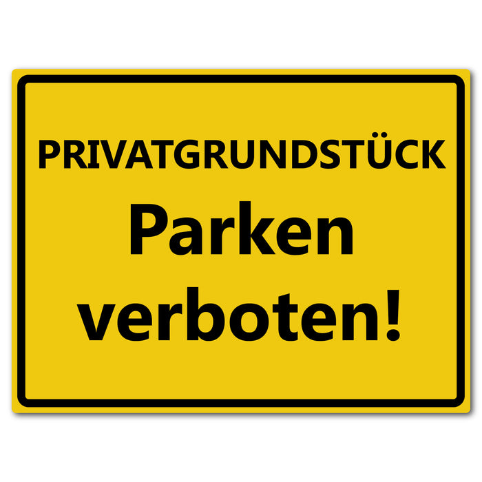 Privatgrundstück Parken verboten - reflektierendes Schild - gelb - ALU DIBOND